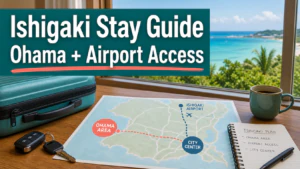 Where to Stay on Ishigaki Island: Choosing Between Ohama, the City Center, and Airport Access